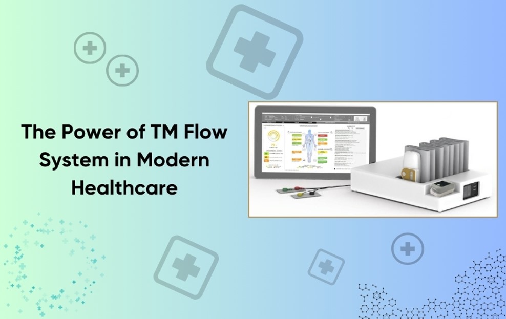 The Power of TM Flow System in Modern Healthcare