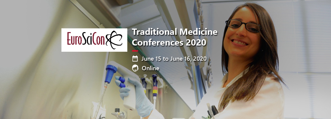 Traditional Medicine Conferences 2020