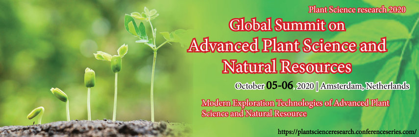 Global Summit on Advanced Plant Science and Natural Resources