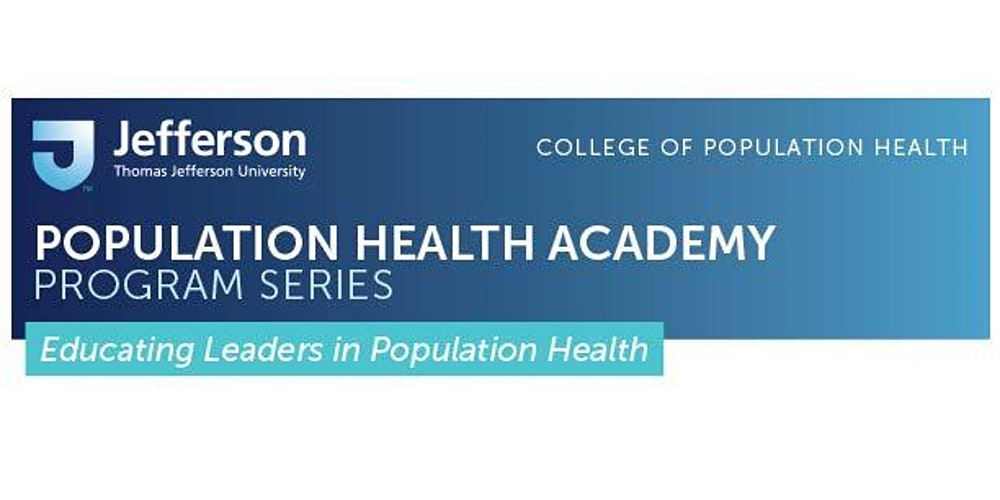 Population Health Academy: Pop Health Essentials - Summer 2020