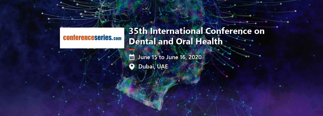 35th International Conference on Dental and Oral Health