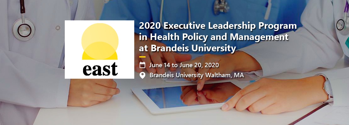 2020 Executive Leadership Program in Health Policy and Management at Brandeis University