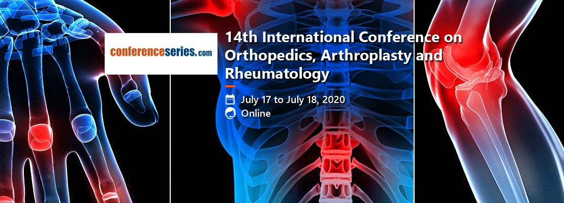 14th International Conference on Orthopedics, Arthroplasty and Rheumatology