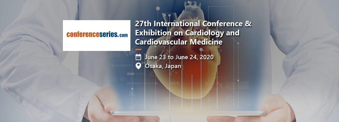 27th International Conference & Exhibition on Cardiology and Cardiovascular Medicine