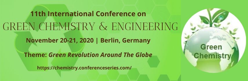 11th International Conference on Green Chemistry & Engineering
