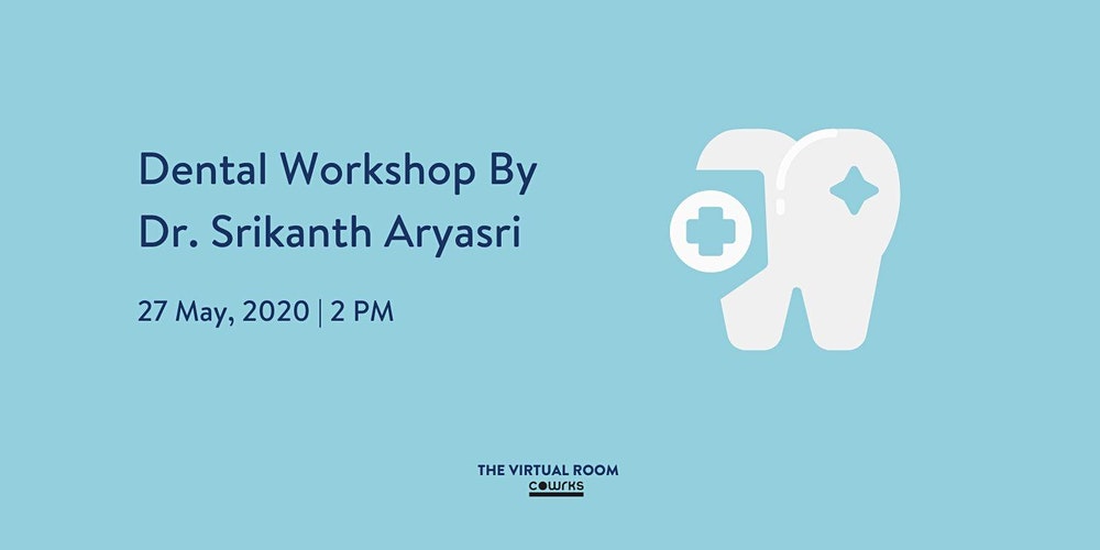 Dental Workshop by Dr. Srikanth Aryasri