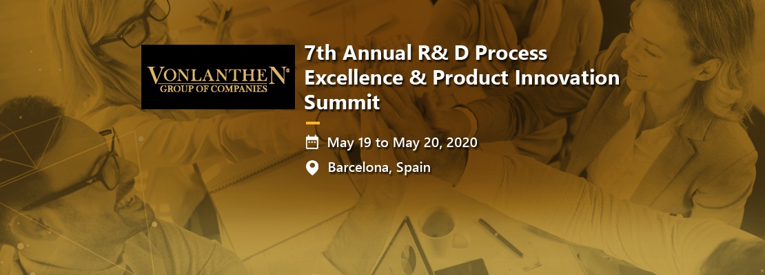 7th Annual R& D Process Excellence & Product Innovation Summit