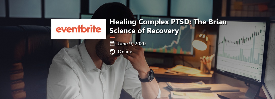 Healing Complex PTSD: The Brian Science of Recovery