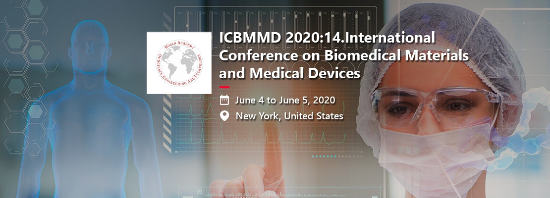 ICBMMD 2020:14.International Conference on Biomedical Materials and Medical Devices