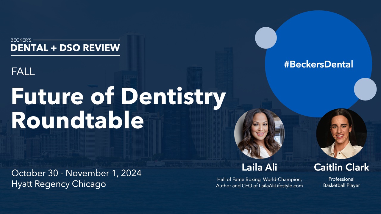 Becker's Fall Future of Dentistry Roundtable