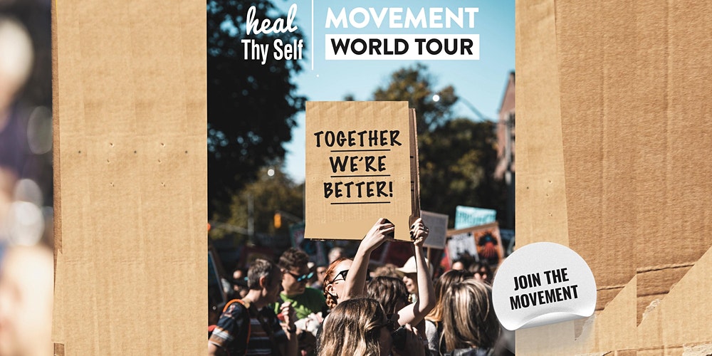 Heal Thy Self Movement World Tour with Tyler Tolman