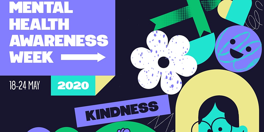 Mental Health Awareness Week 2020 - FREE Wellbeing and Awareness Workshop