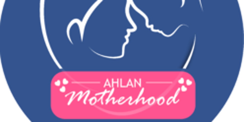 Ahlan Motherhood Summit 2020