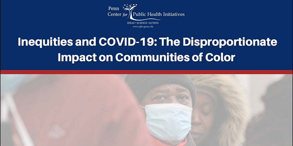 Inequities & COVID19: ​The Disproportionate Impact on Communities of Color