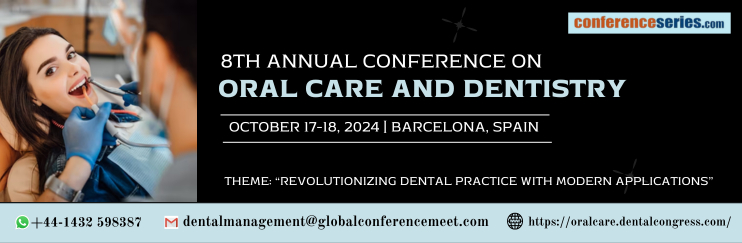 8th Annual Conference on  Oral Care and Dentistry