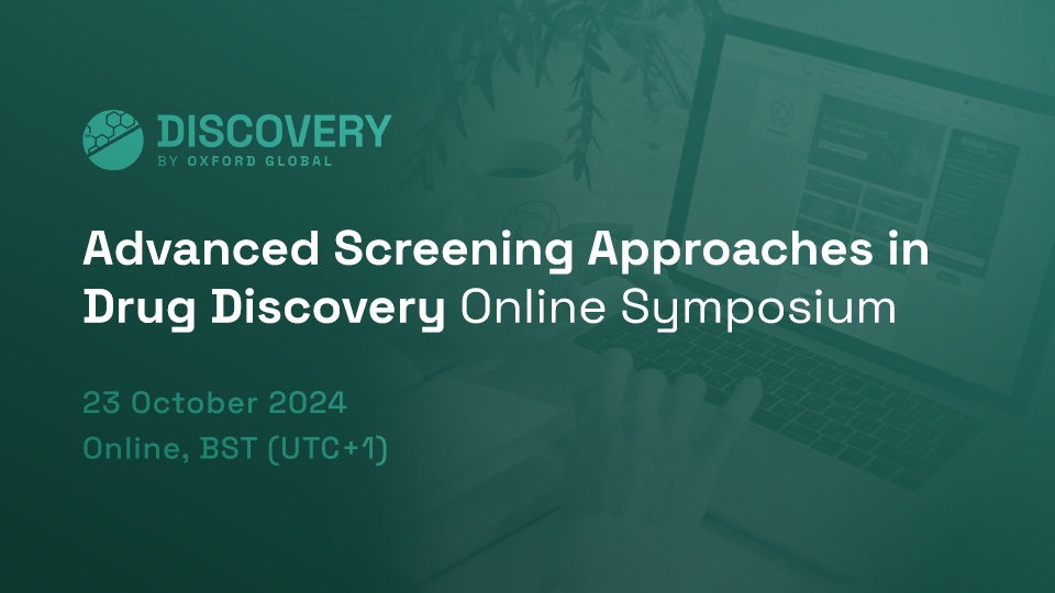 Advanced Screening Technologies for Target Validation & Identification Online Symposium